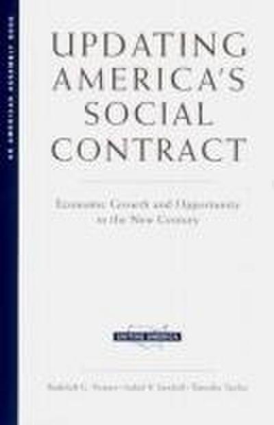 Undating America’s Social Contract: Economic Growth and Opportunity in the New Century