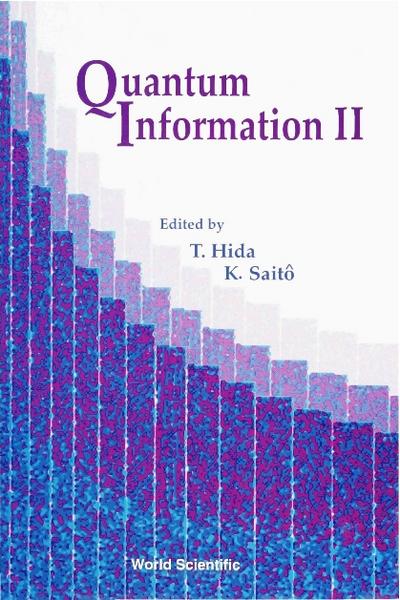 QUANTUM INFORMATION II