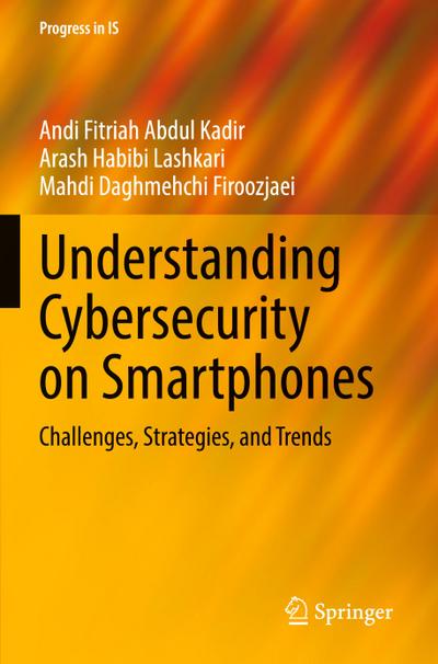 Understanding Cybersecurity on Smartphones