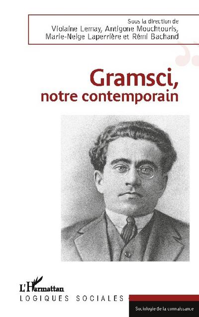 Gramsci, notre contemporain