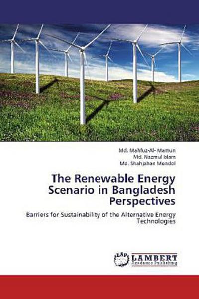 The Renewable Energy Scenario in Bangladesh Perspectives