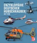 Enzyklopädie deutscher Hubschrauber seit 1936