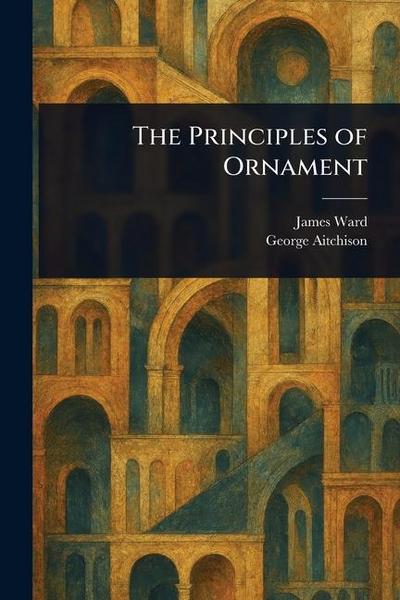 The Principles of Ornament