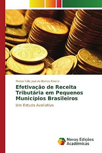 Efetivação de Receita Tributária em Pequenos Municípios Brasileiros