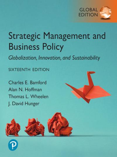 Strategic Management and Business Policy: Globalization, Innovation and Sustainability, Global Edition -- (Perpetual Access)