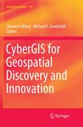 CyberGIS for Geospatial Discovery and Innovation