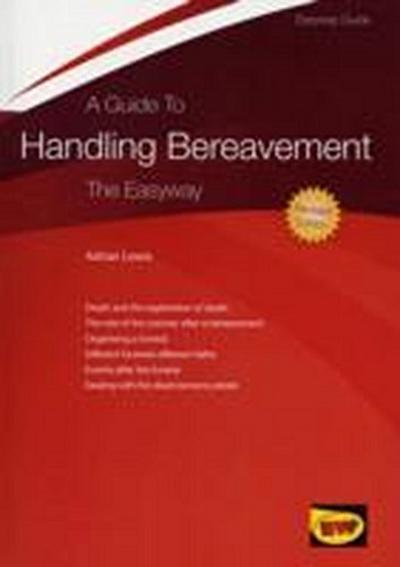 Lewis, A: A Guide to Handling Bereavement