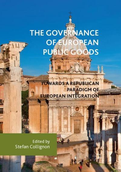 The Governance of European Public Goods
