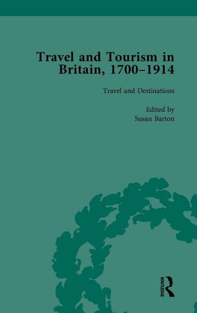 Travel and Tourism in Britain, 1700-1914 Vol 1