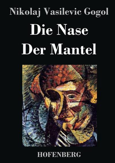 Die Nase / Der Mantel