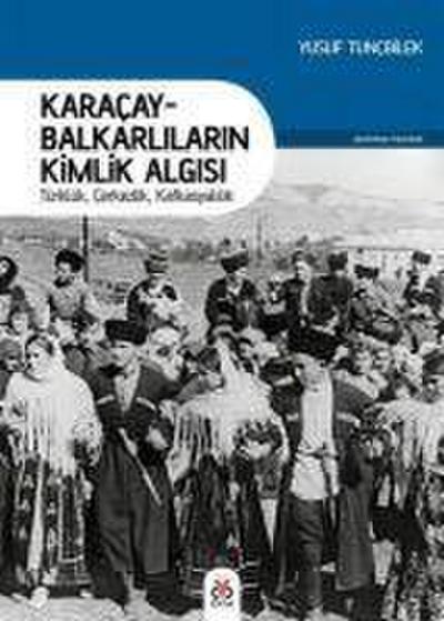 Karacay - Balkarlilarin Kimlik Algisi
