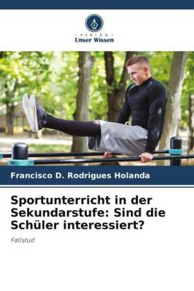 Sportunterricht in der Sekundarstufe: Sind die Schüler interessiert?