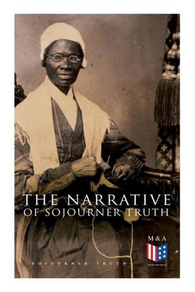 The Narrative of Sojourner Truth