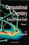Computational Chemistry: Reviews Of Current Trends