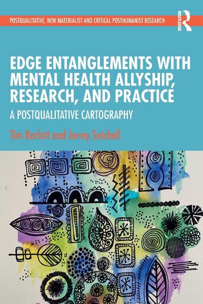 Edge Entanglements with Mental Health Allyship, Research, and Practice