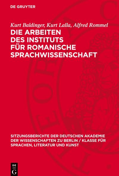 Die Arbeiten des Instituts für romanische Sprachwissenschaft