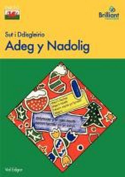Sut I Ddisgleirio Adeg y Nadolig