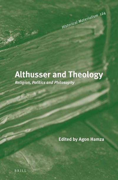 Althusser and Theology: Religion, Politics and Philosophy