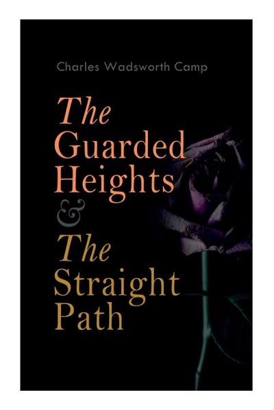 The Guarded Heights & The Straight Path