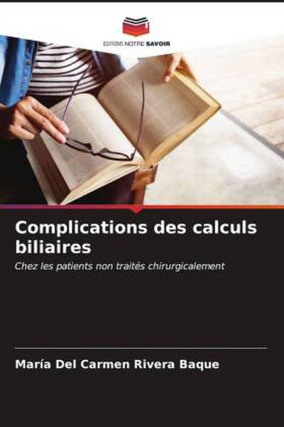 Complications des calculs biliaires