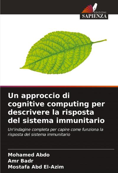 Un approccio di cognitive computing per descrivere la risposta del sistema immunitario