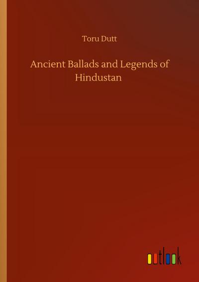 Ancient Ballads and Legends of Hindustan