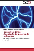 Control No Lineal Adaptable de Motores de Inducció