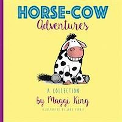 A Collection of Horse-Cow Adventures