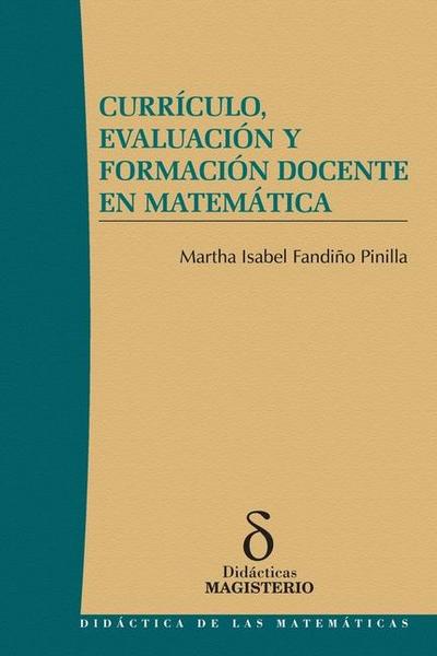 Currículo, Evaluación y Formación Docente en Matemática