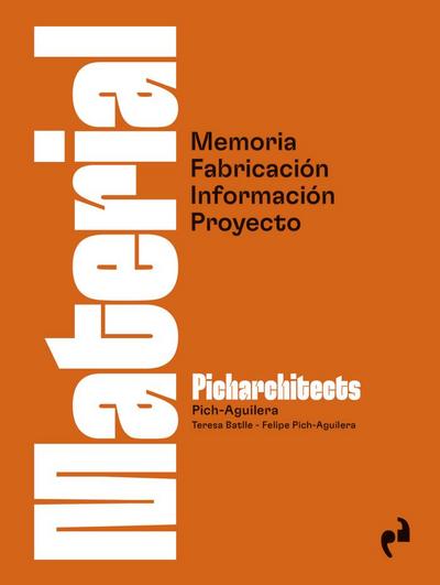 Material "Memoria. Fabricación. Información. Proyecto"