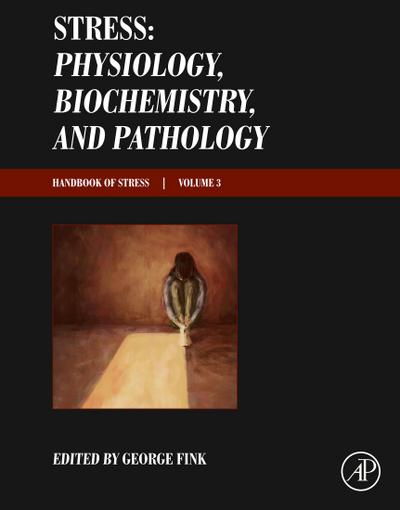 Stress: Physiology, Biochemistry, and Pathology
