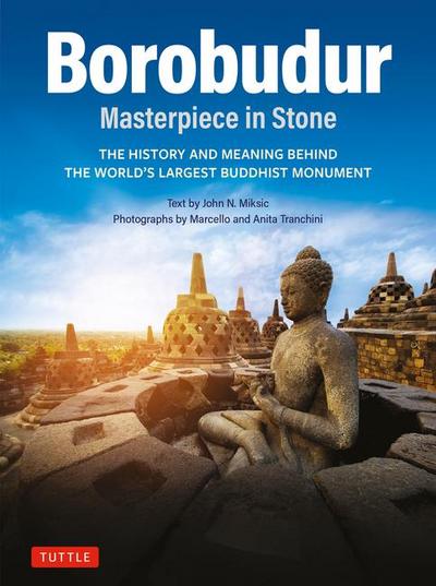 Borobudur: Masterpiece in Stone