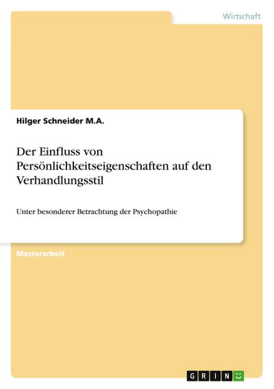 Der Einfluss von Persönlichkeitseigenschaften auf den Verhandlungsstil