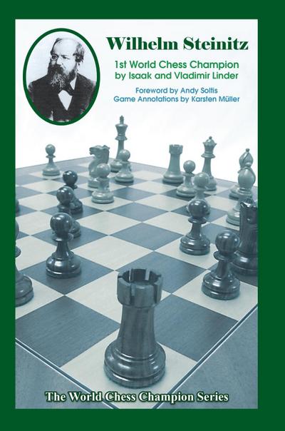 Wilhelm Steinitz: First World Chess Champion