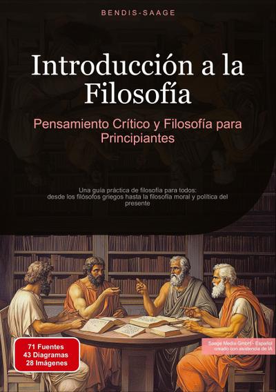 Introducción a la Filosofía: Pensamiento Crítico y Filosofía para Principiantes