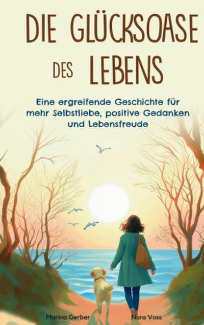 Die Glücksoase des Lebens