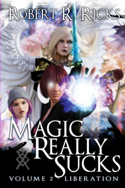 Magic Really Sucks - Volume 2 "Liberation"