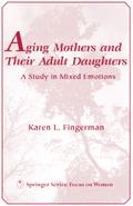 Aging Mothers and Their Adult Daughters