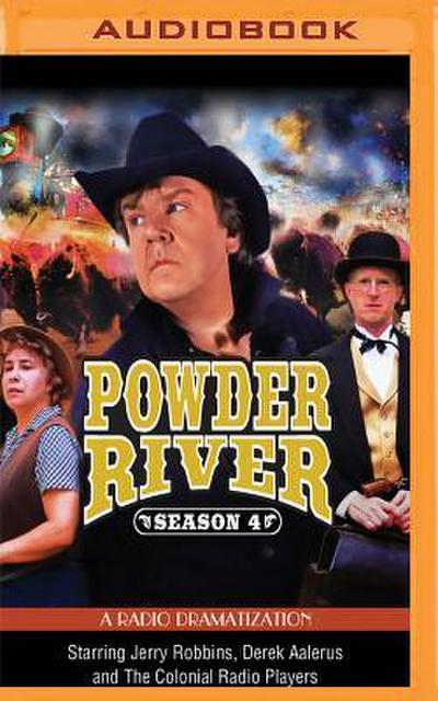 Powder River, Season Four: A Radio Dramatization