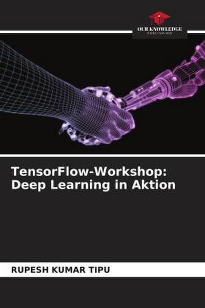 TensorFlow-Workshop: Deep Learning in Aktion