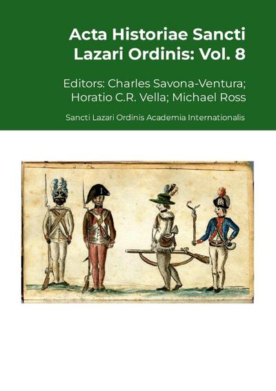Acta Historiae Sancti Lazari Ordinis - Vol. 8