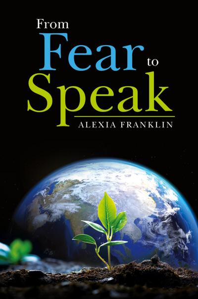From Fear to Speak