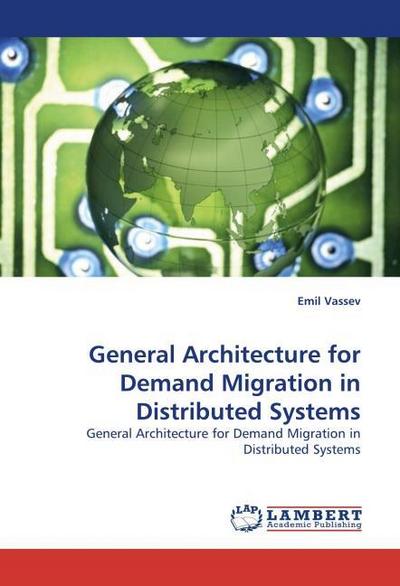 General Architecture for Demand Migration in Distributed Systems