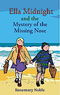 Ella Midnight and the Mystery of the Missing Nose
