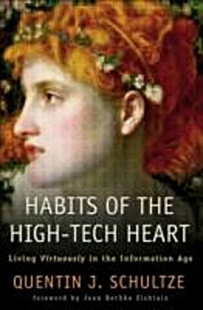 Habits of the High-Tech Heart