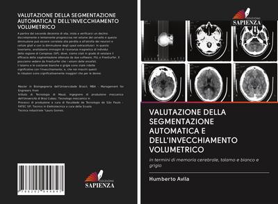 VALUTAZIONE DELLA SEGMENTAZIONE AUTOMATICA E DELL’INVECCHIAMENTO VOLUMETRICO