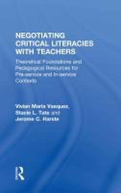 Negotiating Critical Literacies with Teachers