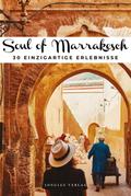 Soul of Marrakesch