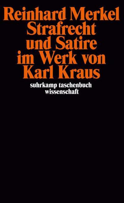 Strafrecht und Satire im Werk von Karl Kraus