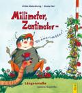 Millimeter, Zentimeter - Donnerwetter!